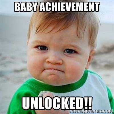 Baby Achievement Unlocked Meme